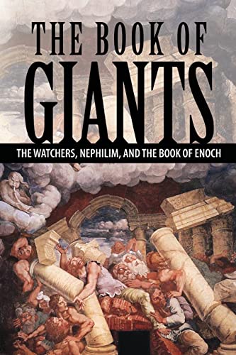 Book Cover The Book of Giants: The Watchers, Nephilim, and The Book of Enoch