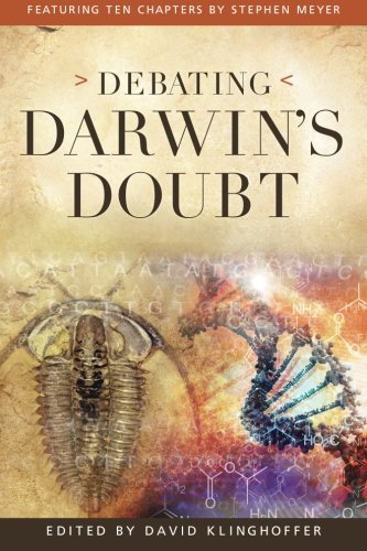 Book Cover Debating Darwin’s Doubt: A Scientific Controversy That Can No Longer Be Denied