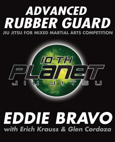 Book Cover Advanced Rubber Guard: Jiu-Jitsu for Mixed Martial Arts Competition