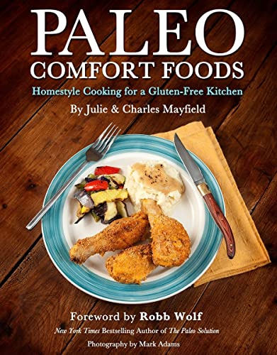 Book Cover Paleo Comfort Foods: Homestyle Cooking for a Gluten-Free Kitchen