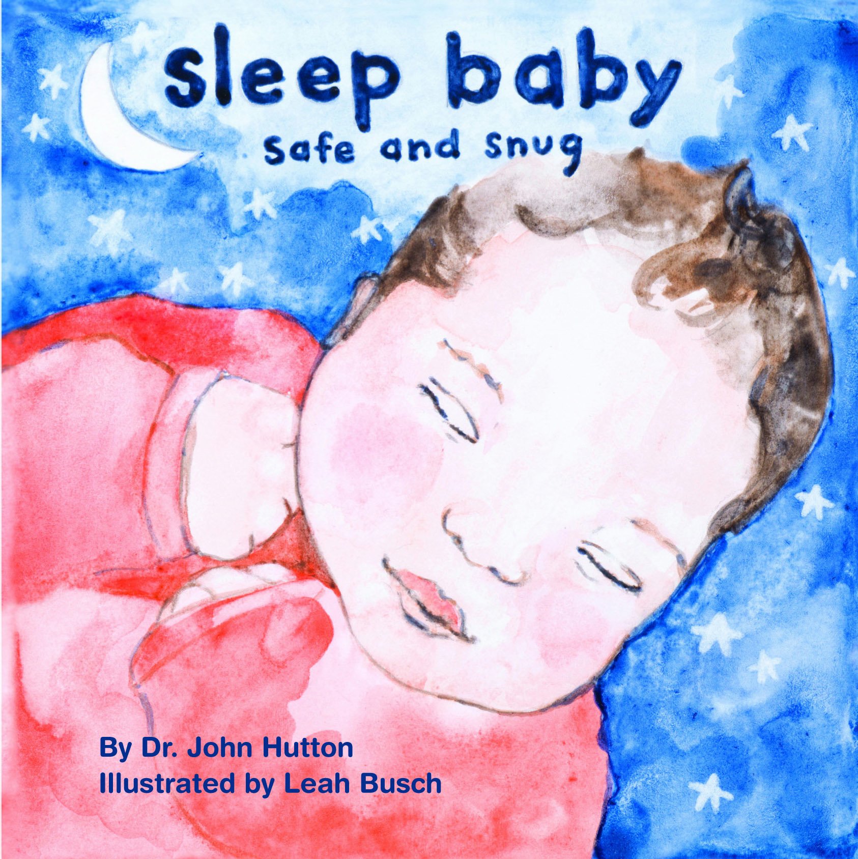 Book Cover Sleep Baby, Safe and Snug (Love Baby Healthy)
