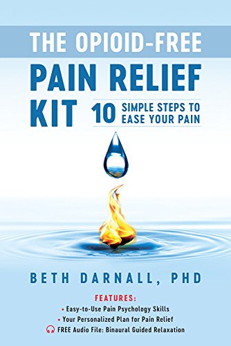 Book Cover The Opioid-Free Pain Relief Kit: 10 Simple Steps to Ease Your Pain
