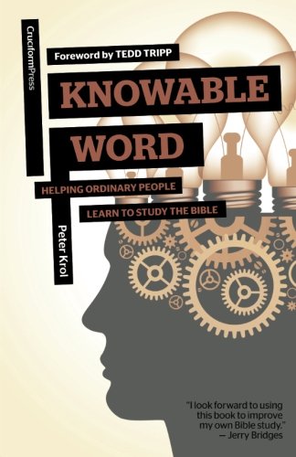 Book Cover Knowable Word: Helping Ordinary People Learn to Study the Bible