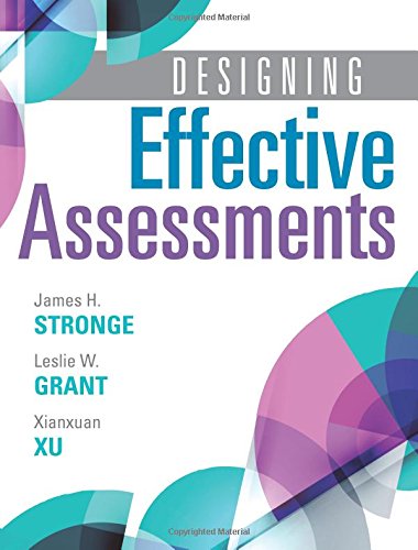 Book Cover Designing Effective Assessments -Accurately Measure Students' Mastery of 21st Century Skills; Learn How Teachers Can Better Incorporate Grading into the Teaching and Learning Process