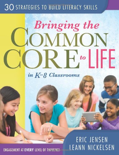 Book Cover Bringing the Common Core to Life in K-8 Classrooms: 30 Strategies to Build Literacy Skills (Leading Edge)
