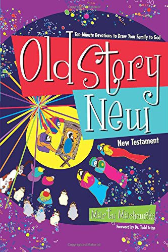 Book Cover Old Story New: Ten-Minute Devotions to Draw Your Family to God