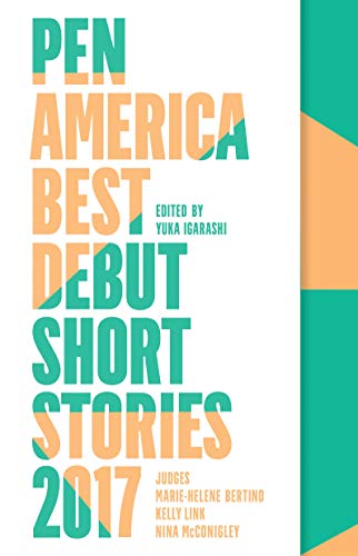Book Cover PEN America Best Debut Short Stories 2017
