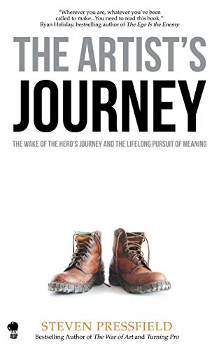 Book Cover The Artist's Journey: The Wake of the Hero's Journey and the Lifelong Pursuit of Meaning