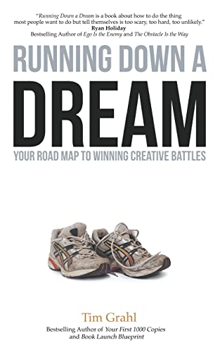 Book Cover Running Down a Dream: Your Road Map To Winning Creative Battles