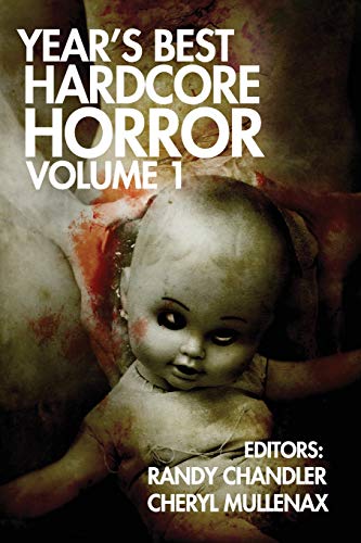 Book Cover Year's Best Hardcore Horror Volume 1