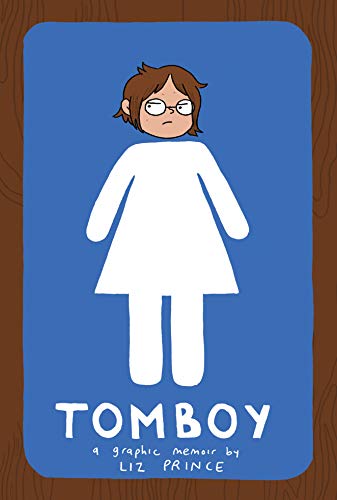 Book Cover Tomboy: A Graphic Memoir