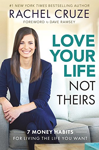 Book Cover Love Your Life Not Theirs: 7 Money Habits for Living the Life You Want