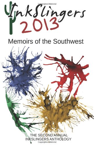 Inkslingers 2013: Memoirs of the Southwest