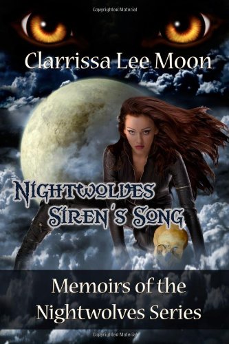 Nightwolves Siren's Song: Memoirs of the Nightwolves Series