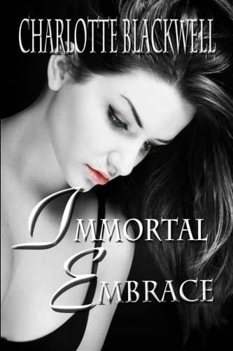 Immortal Embrace: Embrace Series