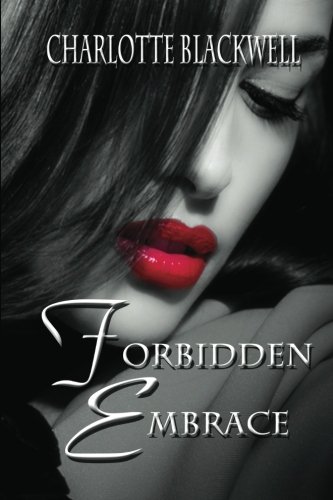 Forbidden Embrace: Embrace Series