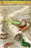 Bruce and the Road to Justice (The Adventures of Bruce and Friends) (Volume 3)