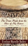 The Drum Made from the Skin of My Sisters