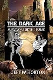 The Dark Age: Survivors of the Pulse