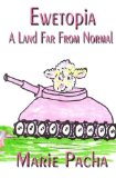 Ewetopia: A Land Far From Normal