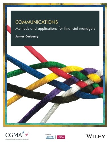 Book Cover Communications: Methods and Applications for Financial Managers