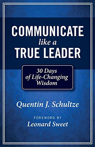 Book Cover Communicate Like a True Leader: 30 Days of Life-Changing Wisdom