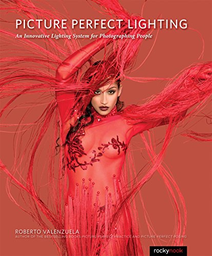 Book Cover Picture Perfect Lighting: An Innovative Lighting System for Photographing People