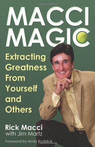 Book Cover Macci Magic: Extracting Greatness From Yourself and Others