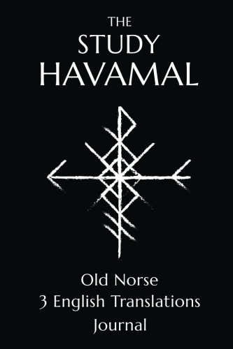 Book Cover The Study Havamal: Original Old Norse - 3 English Translations - Journal