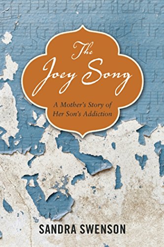 Book Cover The Joey Song: A Mother's Story of Her Son's Addiction