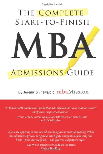 Book Cover Complete Start-to-Finish MBA Admissions Guide