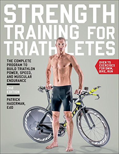 Book Cover Strength Training for Triathletes: The Complete Program to Build Triathlon Power, Speed, and Muscular Endurance