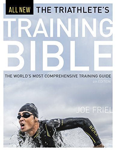 Book Cover The Triathlete's Training Bible: The World’s Most Comprehensive Training Guide, 4th Ed.