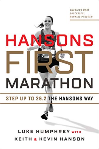 Book Cover Hansons First Marathon: Step Up to 26.2 the Hansons Way