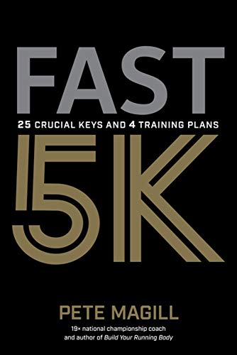 Book Cover Fast 5K: 25 Crucial Keys and 4 Training Plans
