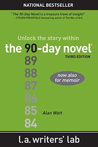 Book Cover The 90-Day Novel: Unlock the Story Within