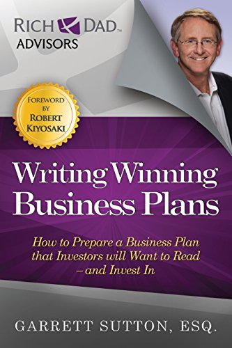 Book Cover Writing Winning Business Plans: How to Prepare a Business Plan that Investors Will Want to Read and Invest In (Rich Dad's Advisors (Paperback))