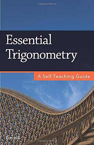Book Cover Essential Trigonometry: A Self-Teaching Guide