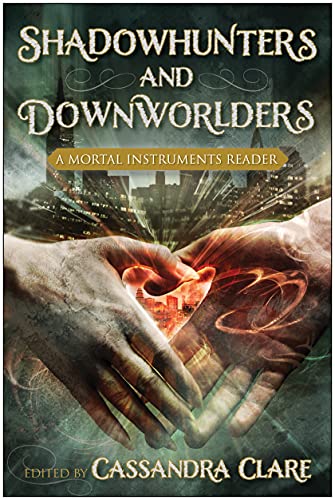 Book Cover Shadowhunters and Downworlders: A Mortal Instruments Reader
