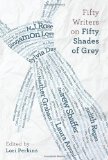 Fifty Writers on Fifty Shades of Grey