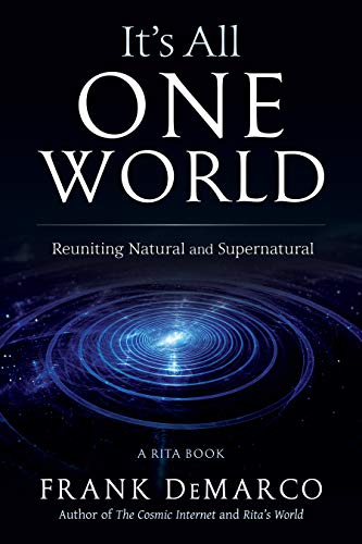 Book Cover It's All One World: Reuniting Natural and Supernatural (Rita)