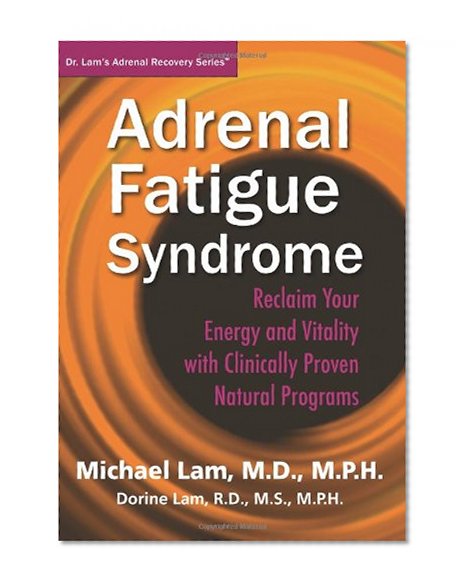 Book Cover Adrenal Fatigue Syndrome - Reclaim Your Energy and Vitality with Clinically Proven Natural Programs