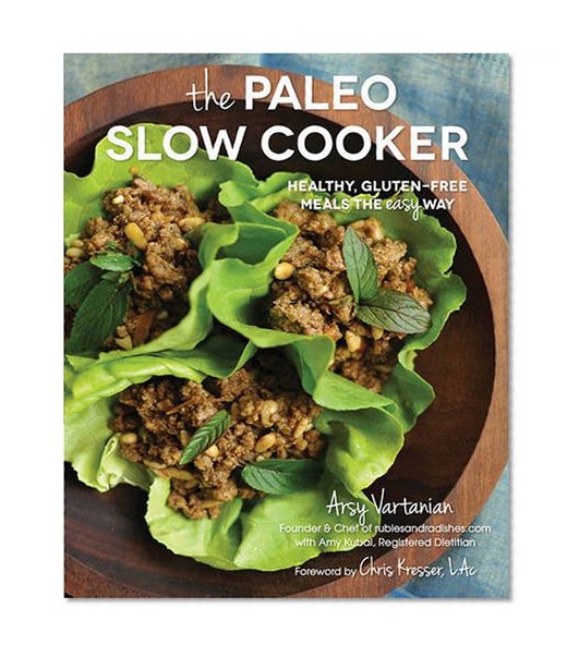 Book Cover The Paleo Slow Cooker: Healthy, Gluten-Free Meals the Easy Way