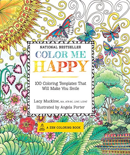 Book Cover Color Me Happy: 100 Coloring Templates That Will Make You Smile (A Zen Coloring Book)