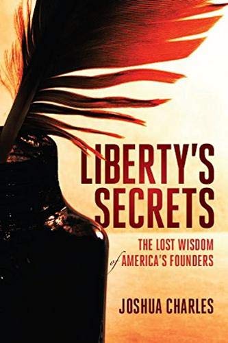 Book Cover Liberty's Secrets: The Lost Wisdom of America's Founders