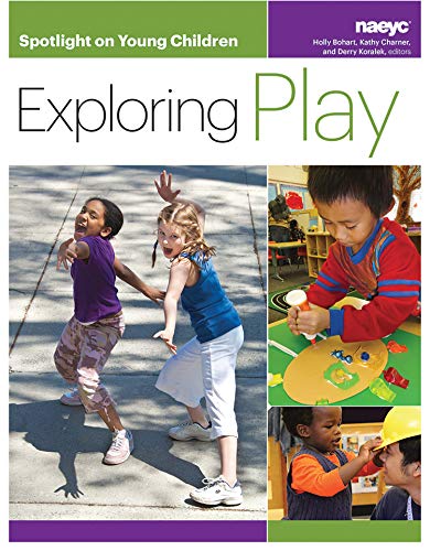 Book Cover Spotlight on Young Children: Exploring Play (Spotlight on Young Children series)