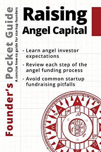 Book Cover Founderâ€™s Pocket Guide: Raising Angel Capital