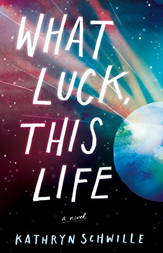 Book Cover What Luck, This Life