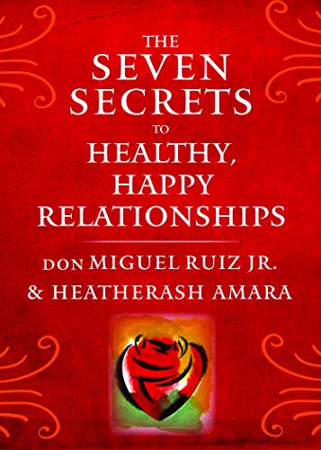 Book Cover The Seven Secrets to Healthy, Happy Relationships