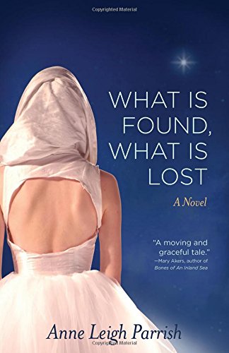 Book Cover What is Found, What is Lost: A Novel